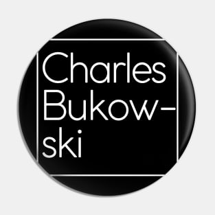 Charles Bukowski Design Pin