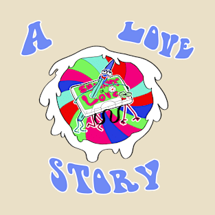 a love story T-Shirt