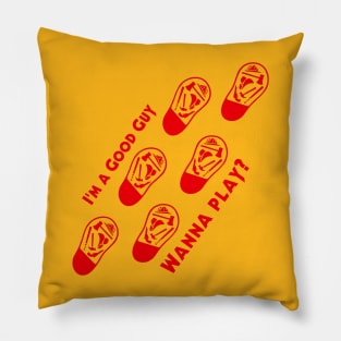 I'm a Good Guy Wanna Play? - Shoeprints Pillow