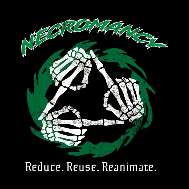 Recycling with Necromancy by Blood Draugr