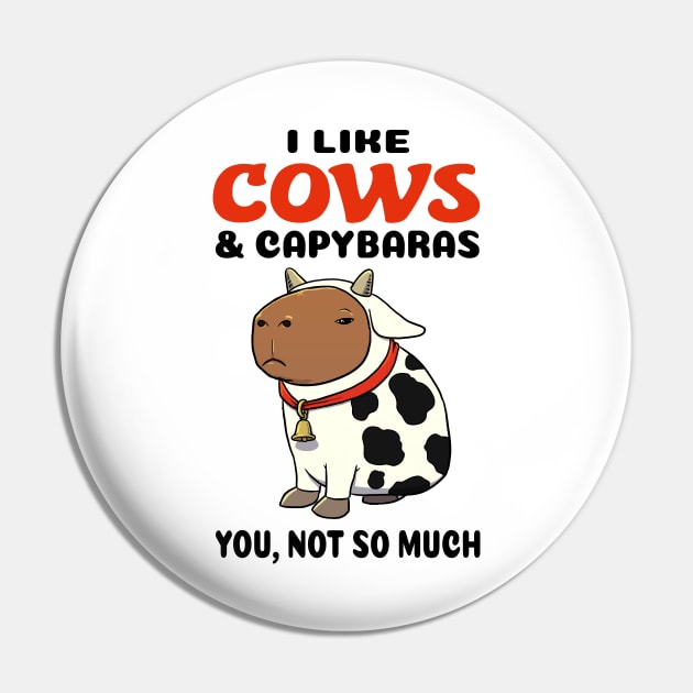 I Like Cows and Capybaras you not so much Pin by capydays