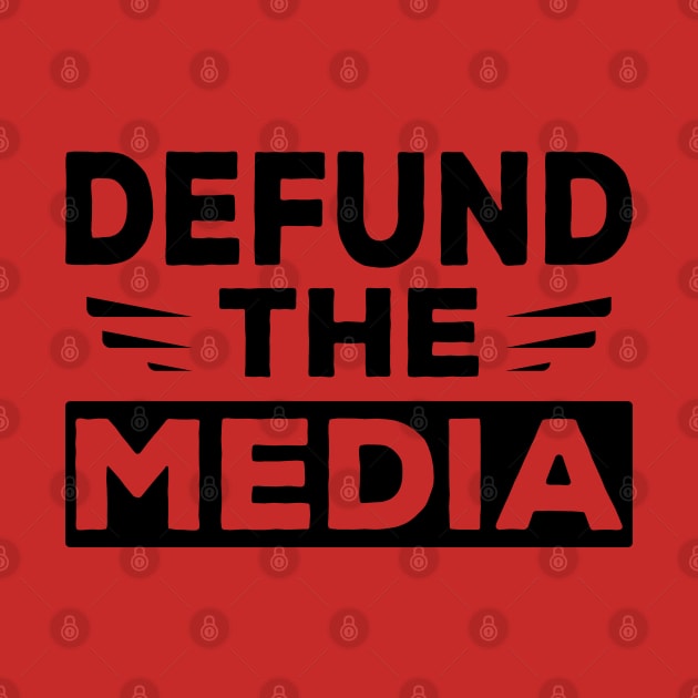 Defund The Media by Attia17