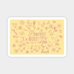 Pray More, Worry Less Bible Verse Magnet