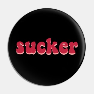 sucker : raspberry edition Pin