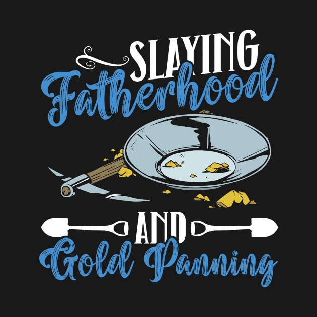 Slaying Fatherhood And Gold Panning - Gold Panning Mining by Anassein.os