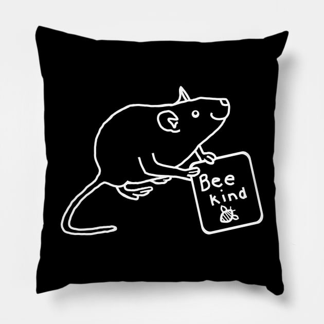 White Line Rat says Be Kind Pillow by ellenhenryart