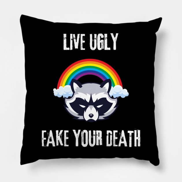 live ugly fake your death Pillow by vaporgraphic