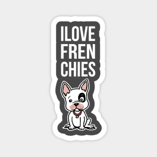 I love Frenchies Magnet