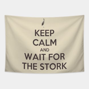 Keep Calm And Wait For The Stork Baby Delivery Tapestry