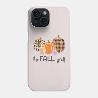 It s Fall Y all Phone Case