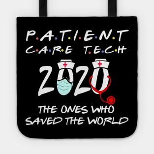 patient care technician 2020 the ones who saved the world Tote