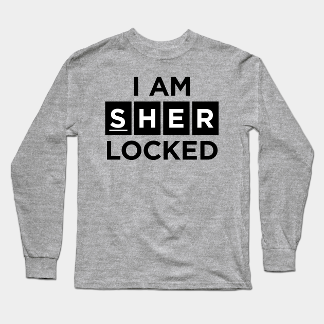 I Am Sherlocked Sherlock Long Sleeve T Shirt Teepublic