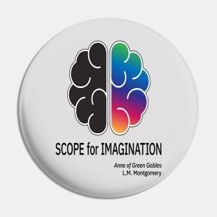 Scope for Imagination Pin