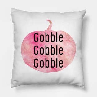 Gobble Gobble Gobble pink pumpkin Pillow