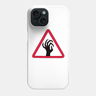 Warning: Zombies Phone Case