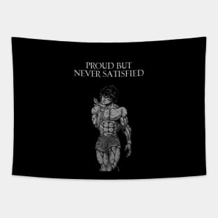 Proud But Never Satisfied Tapestry