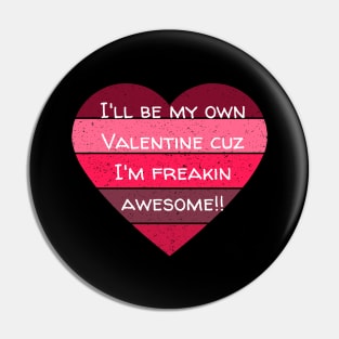 I'll Be My Own Valentine Colorful Heart Gift Pin