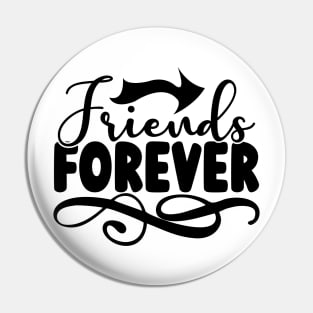 Friends forever Pin