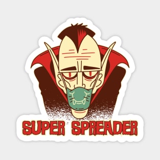 Dracula, the Super Spreader Magnet