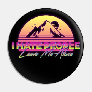 I Hate People Retro Sunset Pin