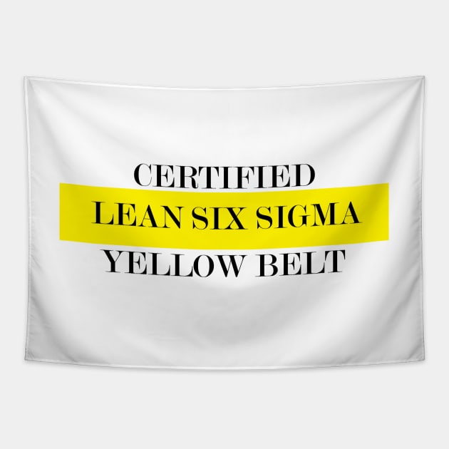 Yellow Belt Lean Six Sigma Certifed Tapestry by LEANSS1