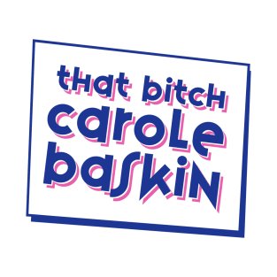 Carole Baskin T-Shirt