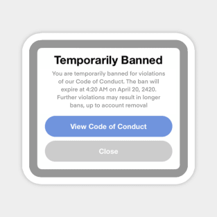 Temporarily Banned Magnet