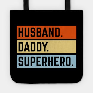 Husband Daddy Superhero (Super Dad / Superdaddy / 3C) Tote