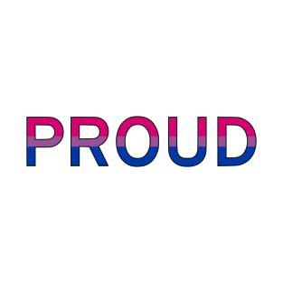 Proud (Bi Pride Colors) T-Shirt