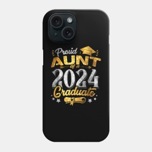 Proud Aunt Of A Class Of 2024 Graduate Senior Graduation Phone Case