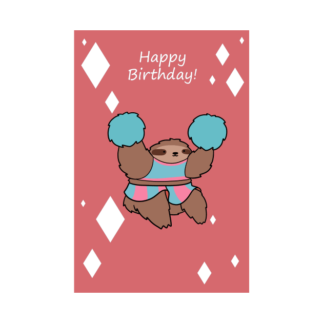 "Happy Birthday" Cheerleader Sloth by saradaboru