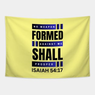 No Weapon Formed Against Me Shall Prosper | Christian Tapestry