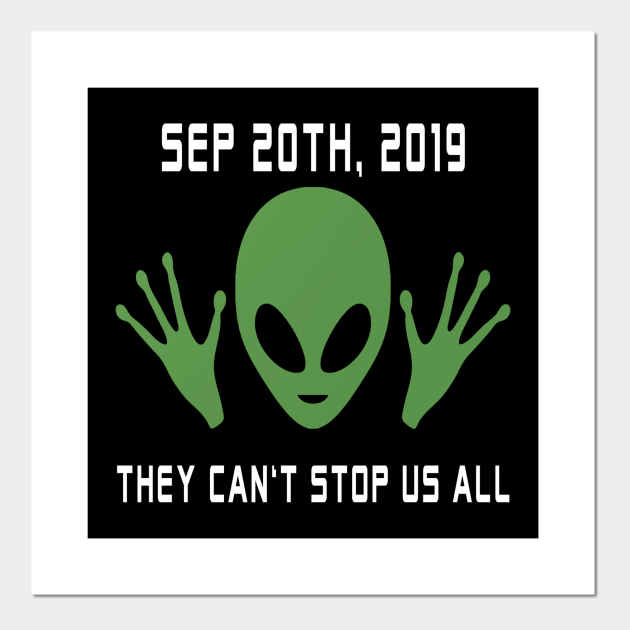 Funny Alien Meme - They Cant Stop Us All - Area 51 - Posters and Art Prints | TeePublic Funny Alien Meme - They Cant Stop Us All - Area 51 - Posters and Art Prints | TeePublic