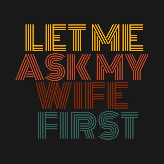 let me ask my wife first by manandi1