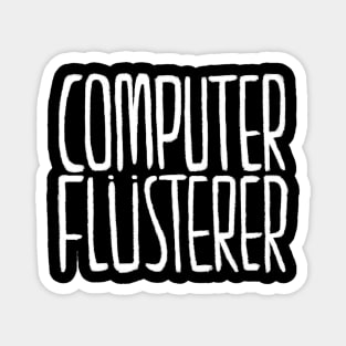 Computerflüsterer, Geschenkidee für Informatiker, Programmierer Magnet