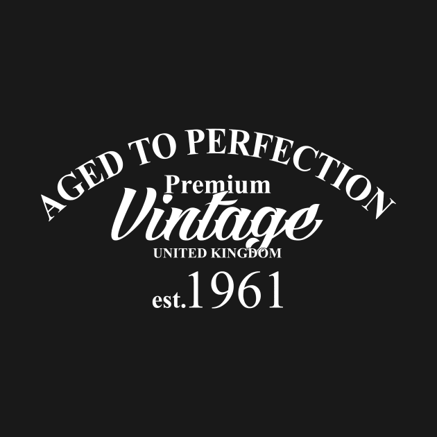 Aged To Perfection Vintage UK 1961 by PattisonAvePhanatics
