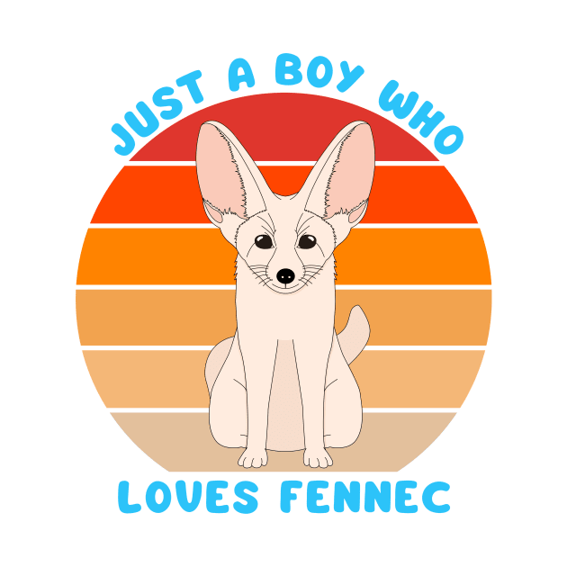 Just a boy who loves fennec by Cute Tees Kawaii