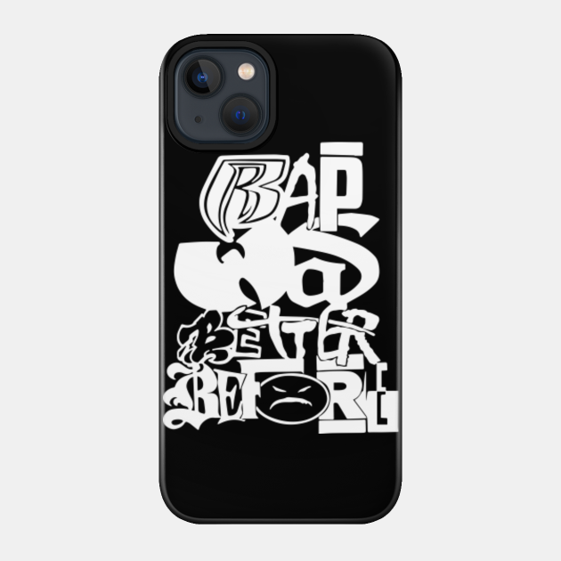 Rap Was Better Before (white) - Hiphop - Phone Case