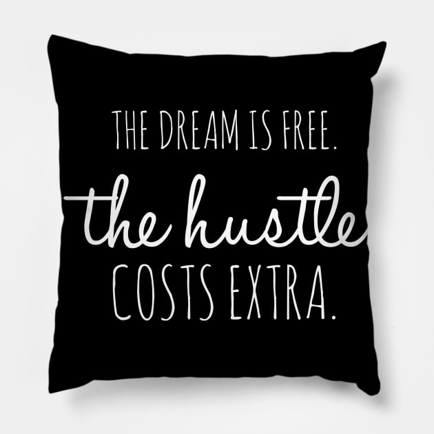 The dream, the hustle Pillow by payme