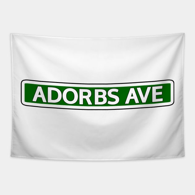 Adorbs Ave Street Sign Tapestry by Mookle