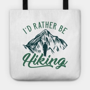 I’d Rather Be Hiking Tote