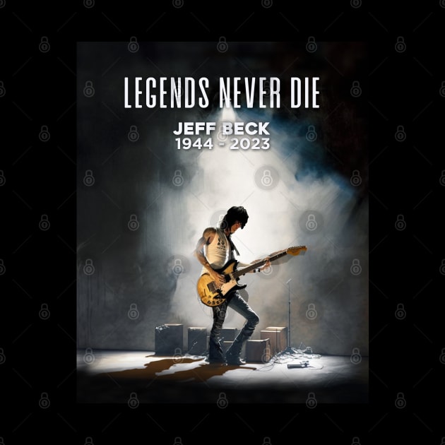 Jeff Beck No. 4: Legends Never Die , Rest In Peace 1944 - 2023 (RIP) on a Dark Background by Puff Sumo