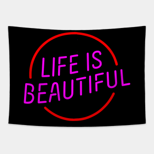 life is beautiful Tapestry
