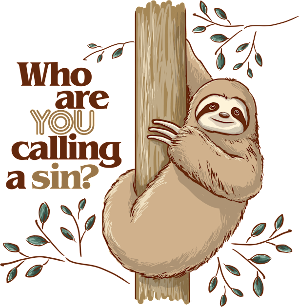 Who are You Calling a Sin Sloth Kids T-Shirt by ElephantShoe