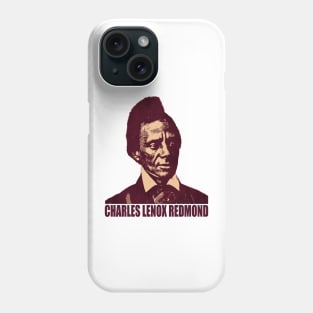 Charles Lenox Remond Phone Case