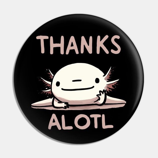 Thank you Axolotl Pin by DoodleDashDesigns