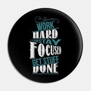 Work hard Pin