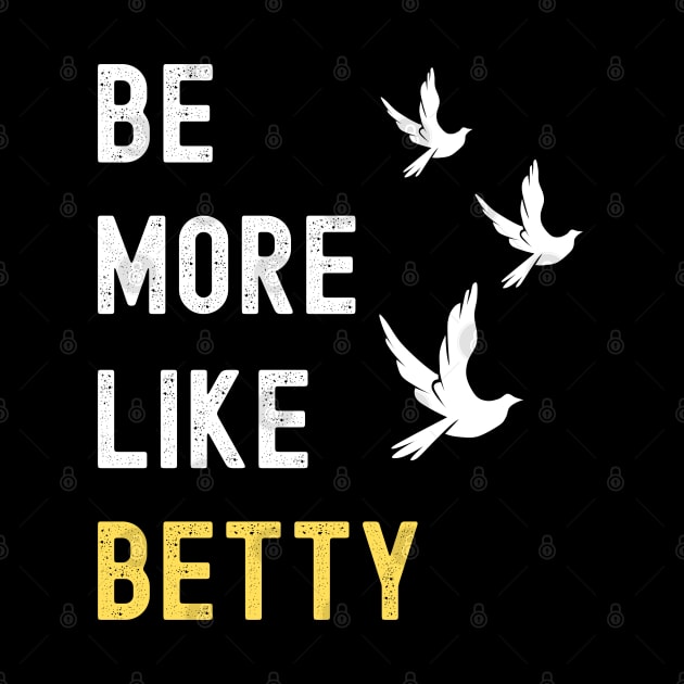 BE MORE LIKE BETTY by apparel.tolove@gmail.com