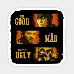 The Good, The Mad, and The Ugly Magnet