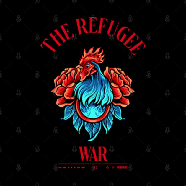 The Refugee War by Rooscsbresundae